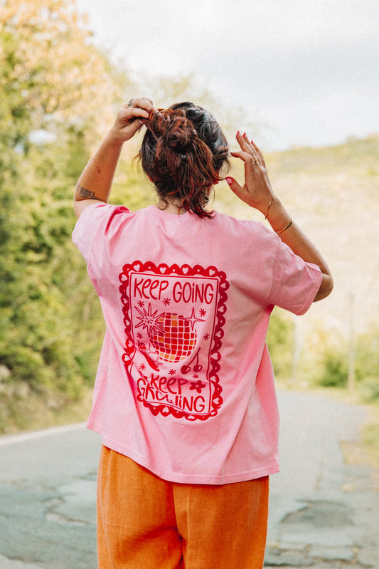Pink T-Shirt - Keep Growing
